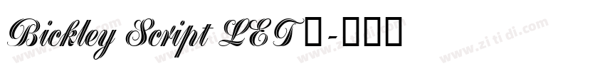 Bickley Script LET 普字体转换 Bickley Script LET 普字体转换